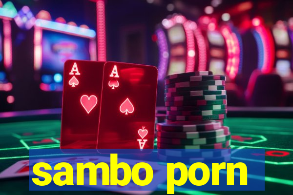 sambo porn